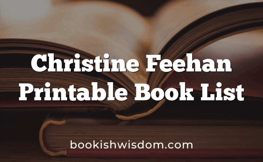 Christine Feehan Printable Book List Bookish Wisdom