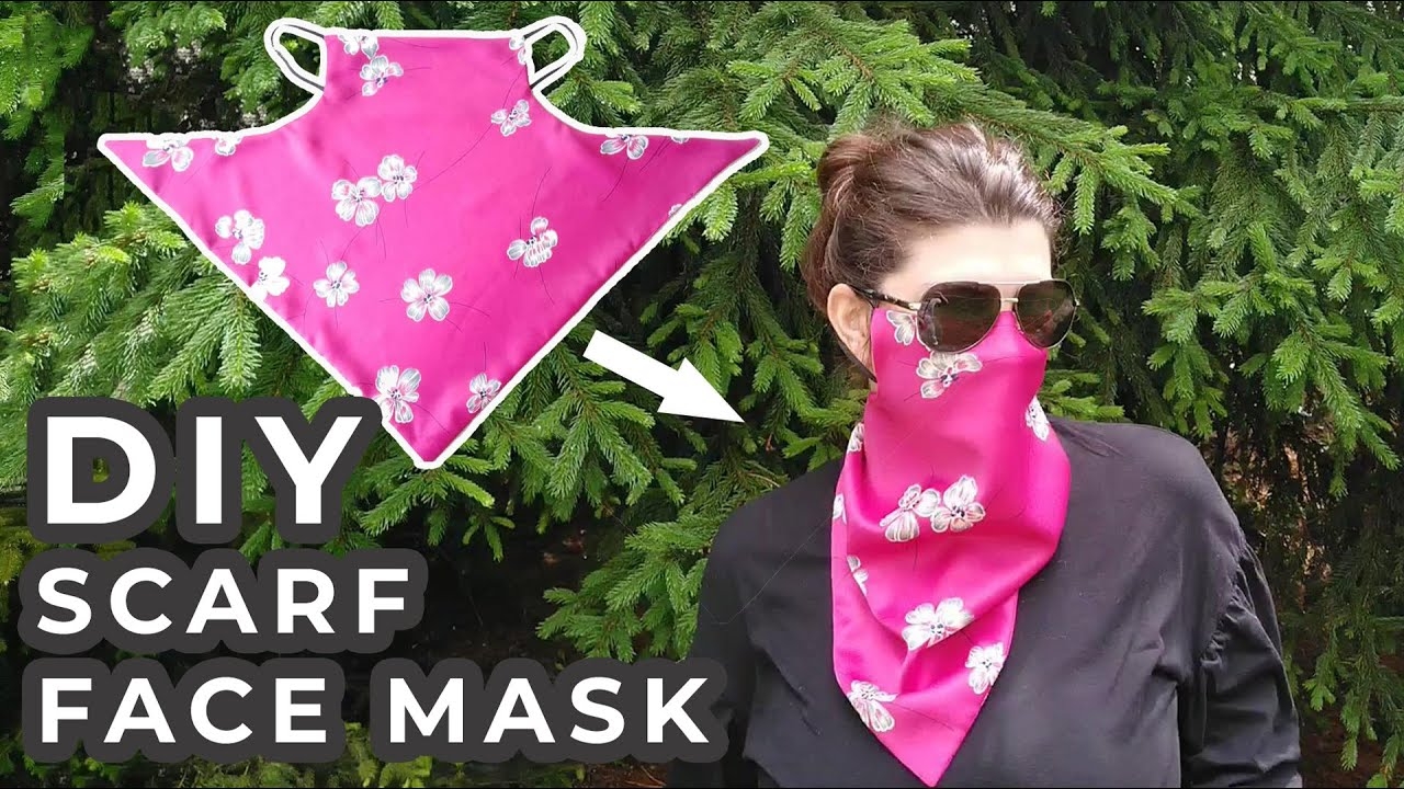 DIY Scarf Face Mask 92 92 How To Make A Scarf Mask Tutorial With FREE 