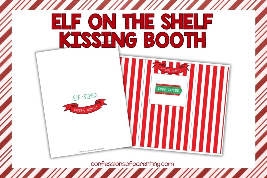 Elf On The Shelf Kissing Booth Printables