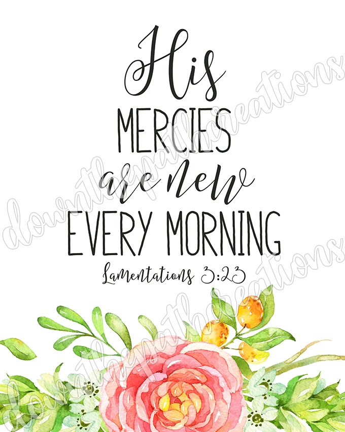 His Mercies Are New Every Morning Print Down The Path Creations