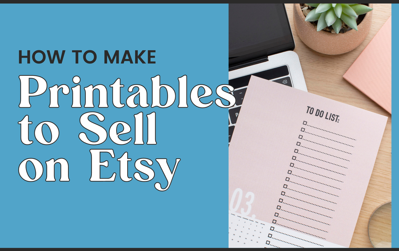 How To Make Printables To Sell On Etsy A Step by Step Guide Kate 