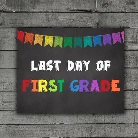 Last Day Of First Grade Printable Last Day Of First Grade Printable