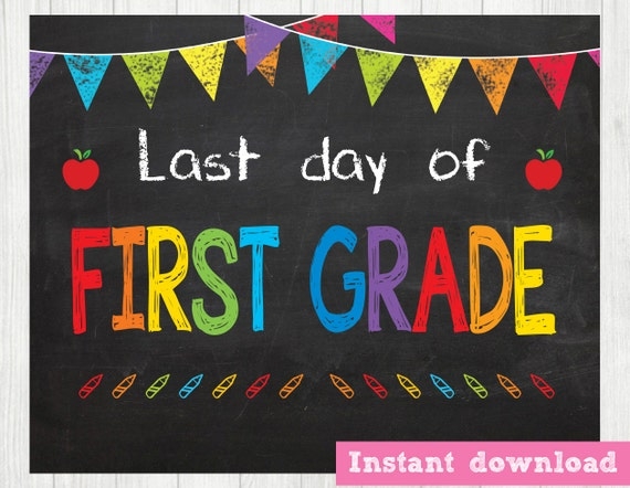 Last Day Of First Grade Printable Last Day Of First Grade Printable