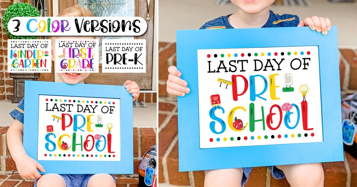 Last Day Of Preschool Printable Sign End Of School Sign Pre K Photo 