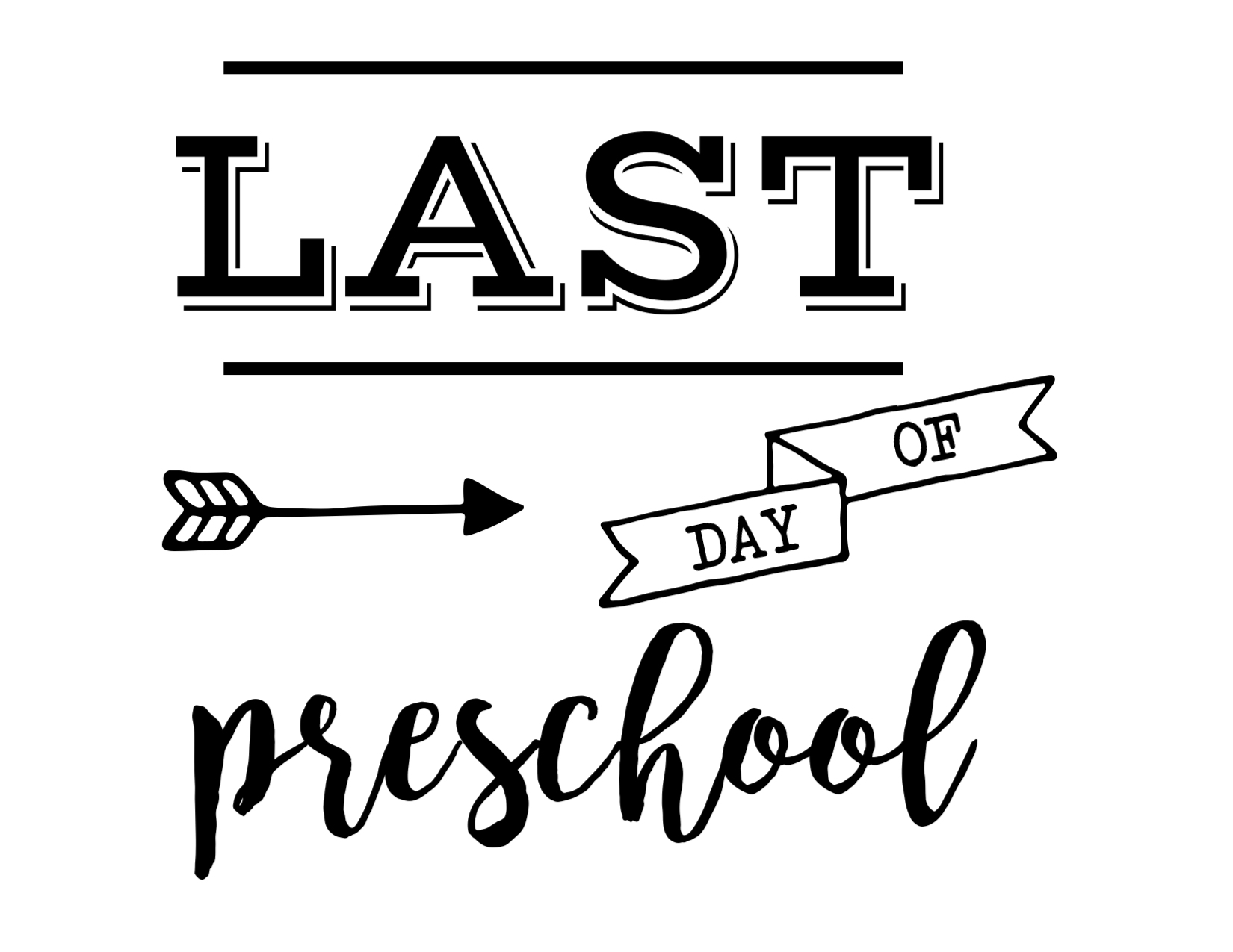 Last Day Of School Sign Free Printable Paper Trail Design