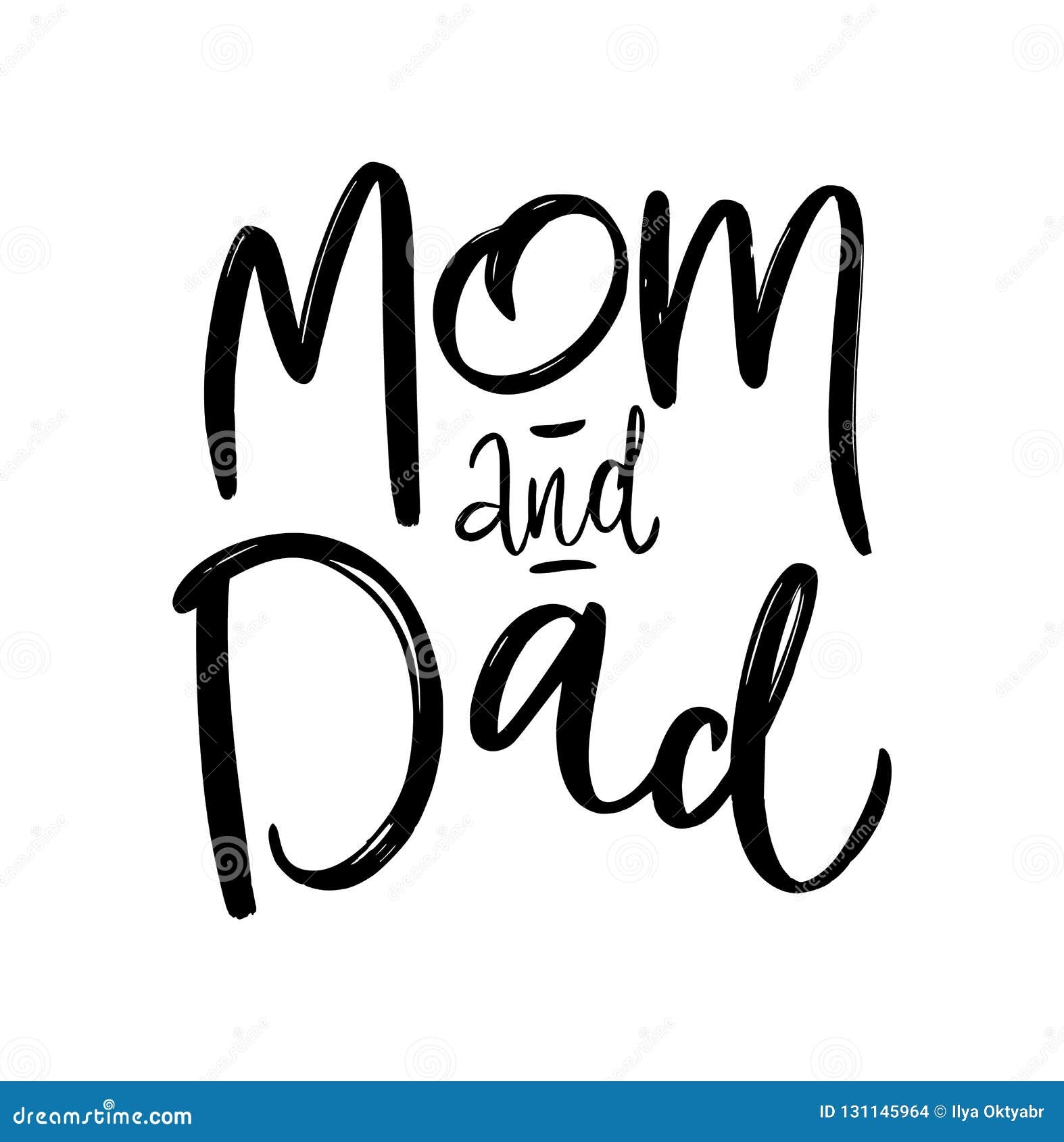 Mom And Dad Phrase Black Ink Illustration Modern Brush Calligraphy Mom And Dad Phrase Black Ink Illustration Modern Brush Calligraphy