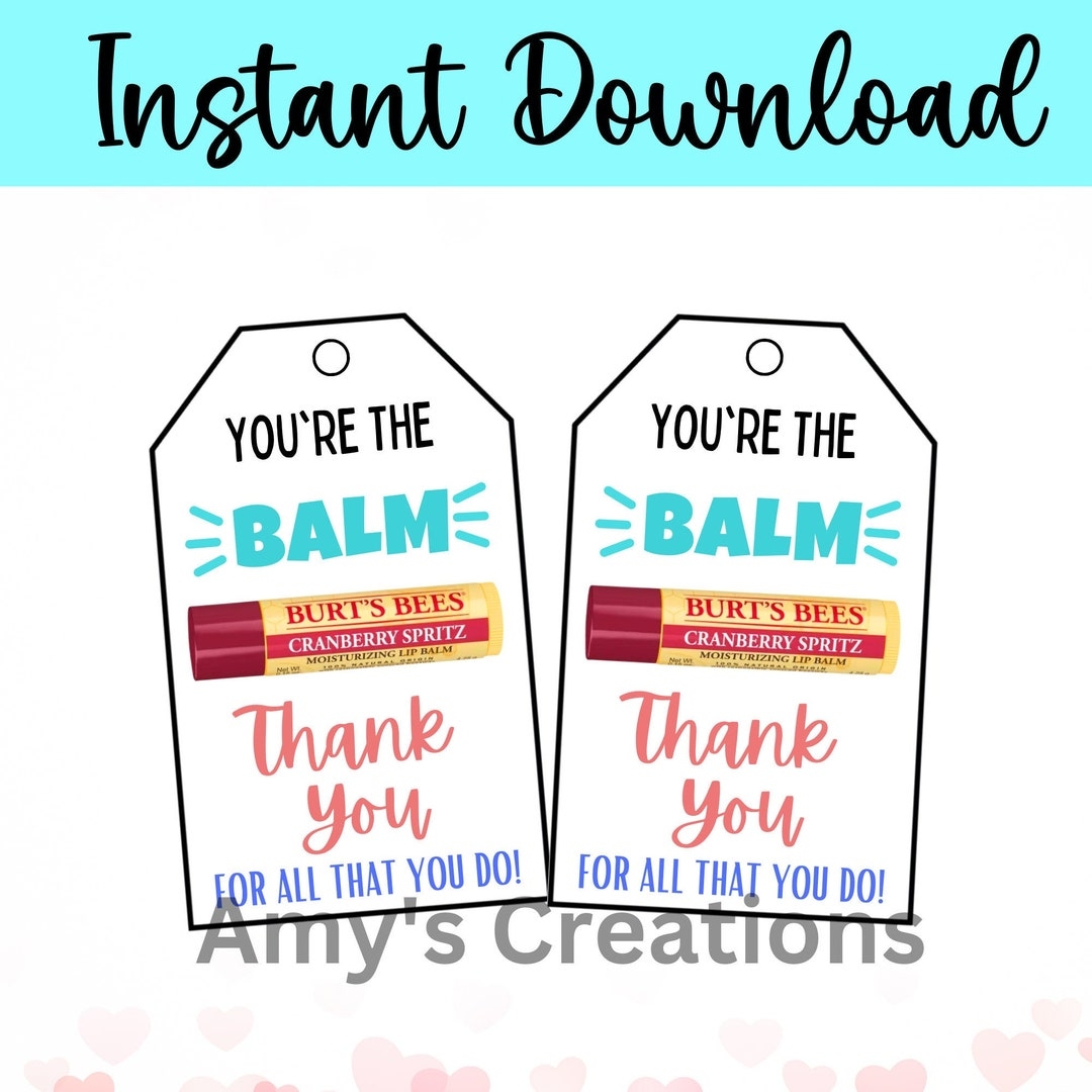 Printable 39 you 39 re The Balm 39 Thank You Gift Tag Teacher Staff Employee Printable 39 you 39 re The Balm 39 Thank You Gift Tag Teacher Staff Employee