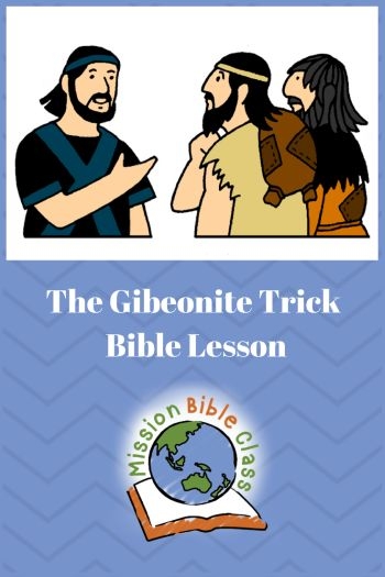 The Gibeonite Trick Children 39 s Bible Lesson And Teaching Resources Go 