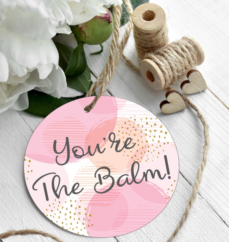 You 39 re The Balm Printable Gift Tag Modern Pink And Gold Etsy You 39 re The Balm Printable Gift Tag Modern Pink And Gold Etsy