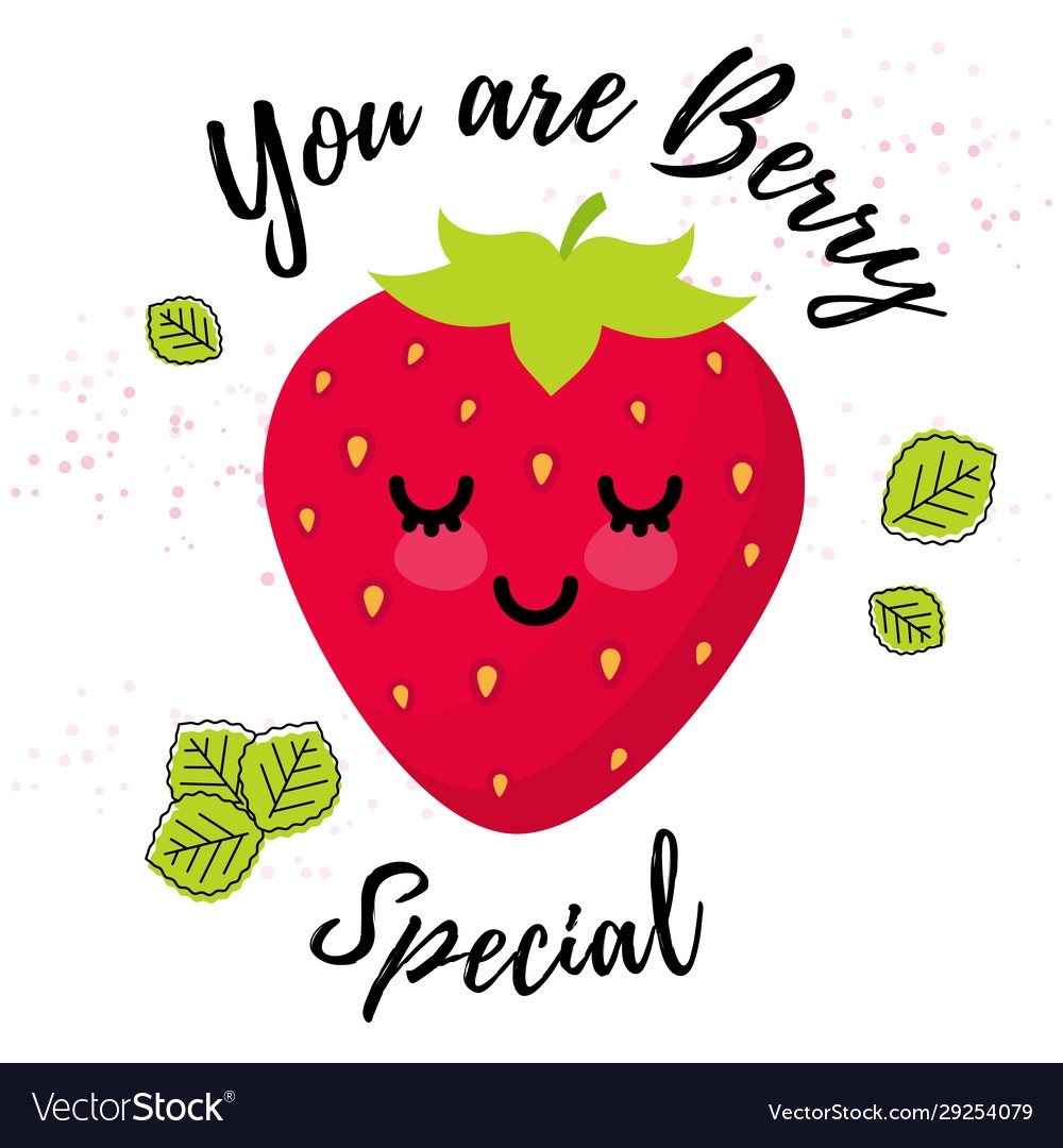 You Are Berry Special Strawberry Royalty Free Vector Image